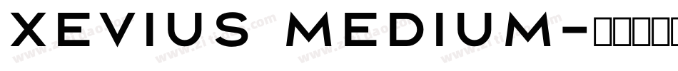 Xevius Medium字体转换